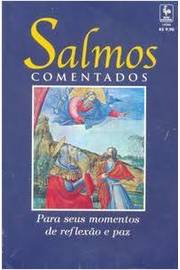 Salmos comentados - para seus momentos de reflexão e paz