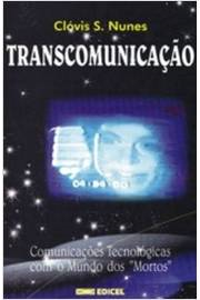 Transcomunicacao - Comunicacoes Tecnologicas Com O Mundo Dos Mortos