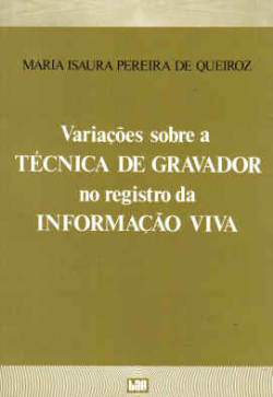 Variacoes Sobre A Tecnica De Gravador No Registro Da Informacao Viva