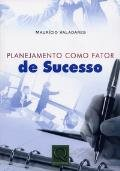 Planejamento Como Fator De Sucesso