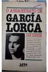 O Assassinato De Garcia Lorca