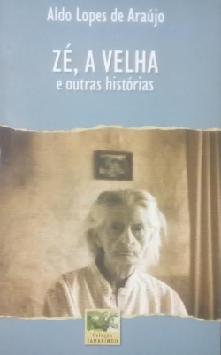 Ze A Velha E Outras Historias