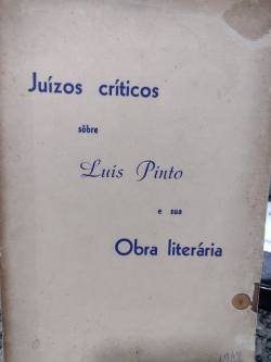 Juizos Criticos Sobre Luis Pinto E Sua Obra Literaria