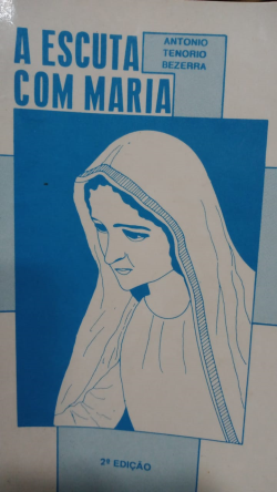 A Escuta Com Maria