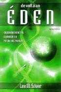 De Volta Ao Eden - Engenharia Genetica, Clonagem E O Futuro Das Familias