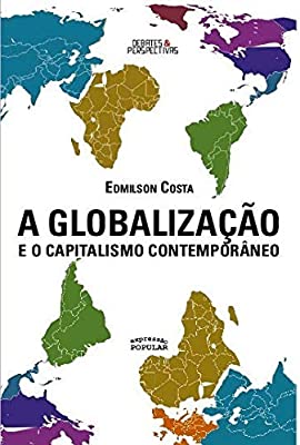 a globalização e o capitalismo contemporaneo
