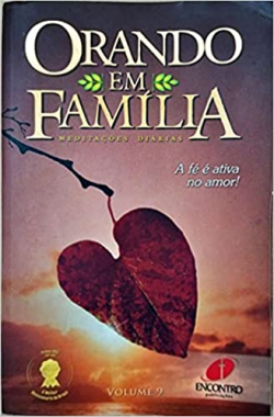 Orando Em Familia - Meditacoes Diarias