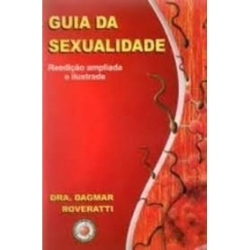 Guia Da Sexualidade - Reedicao Ampliada E Ilustrada