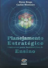 Planejamento Estrategico Sistemico Para Instituicoes De Ensino