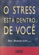 O Stress Esta Dentro De Voce