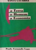Santa Catarina - A Terra, O Homem, A Economia