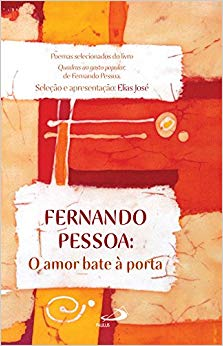 Fernando Pessoa - O Amor Bate A Porta