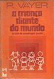 A criança diante do mundo na idade da aprendizagem escolar