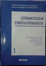 Cotidiano Escolar E Praticas Pedagogicas