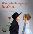 Meu Jeito De Dizer Que Te Amo