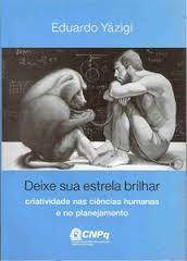 Deixe Sua Estrela Brilhar - Criatividade Nas Ciencias Humanas E No Planejamento