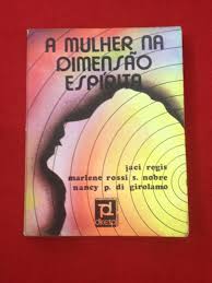 A Mulher Na Dimensao Espirita
