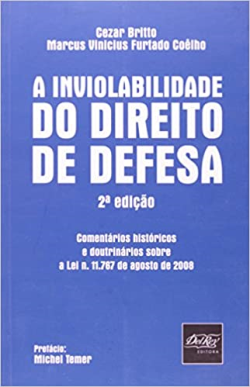 A Inviolabilidade Do Direito De Defesa