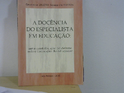 A Docencia Do Especialista Em Educacao - Uma Contribuicao Ao Debate Sobre Formacao Do Educador