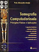 Tomografia Computadorizada - Princípios Físicos e Aplicações