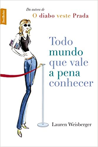 Todo mundo que vale a pena conhecer