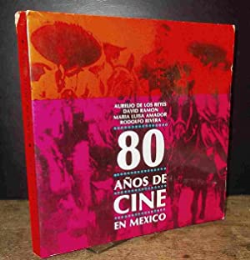 80 Anos De Cine En Mexico