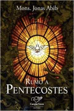 Rumo A Pentecostes