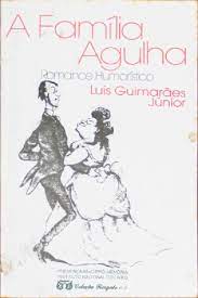 A Familia Agulha - Romance Humoristico