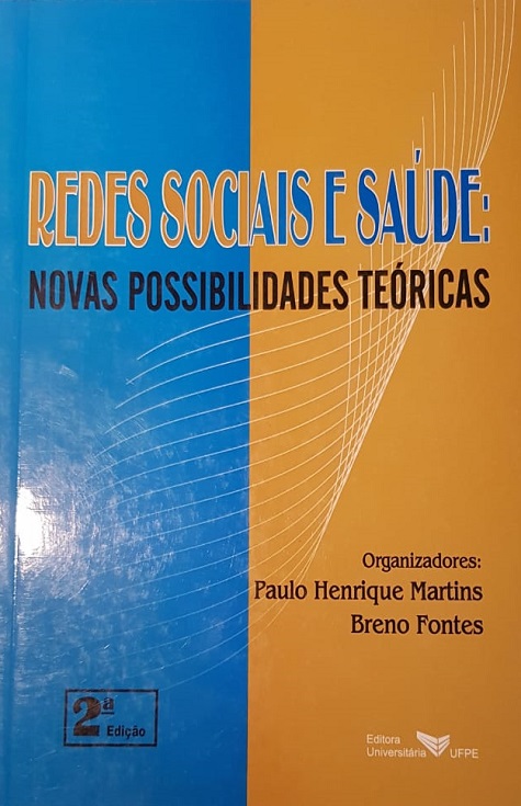 Redes Sociais E Saúde - Novas Possibilidades Teóricas