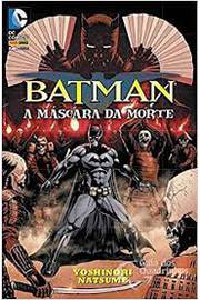 Batman - A Mascara Da Morte Yoshinori Natsume