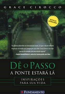 De O Passo A Ponte Estara La