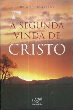 A Segunda Vinda De Cristo