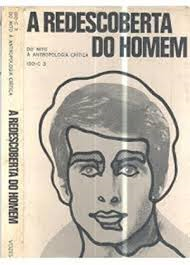 A Redescoberta Do Homem