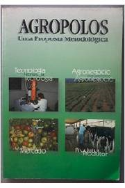 Agropolos - Uma Proposta Metodologica