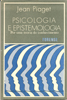 Psicologia E Epistemologia - Por Uma Teoria Do Conhecimento