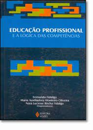 Educacao Profissional E A Logica Das Competencias