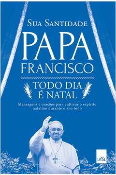 Todo Dia E Natal