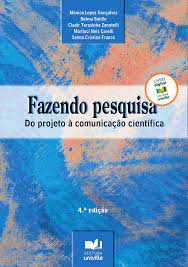 Fazendo Pesquisa - Do Projeto A Comunicacao Cientifica