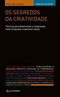 Os Segredos Da Criatividade - Tecnicas Para Desenvolver A Imaginacao Evitar Bloqueios E Expressar Ideias