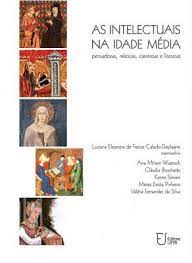 As intelectuais na idade média - pensadoras místicas cientistas e literatas