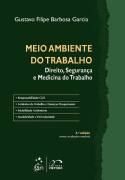 Meio Ambiente Do Trabalho - Direito, Seguranca E Medicina
