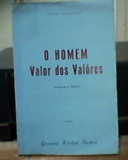 O Homem Valor Dos Valores - Ensaios E Perfis