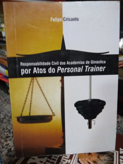Responsabilidade Civil Das Academias De Ginastica Por Atos Do Personal Trainer