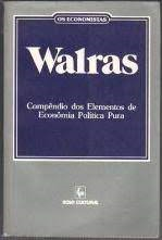 Walras Compendio Dos Elementos De Economia Politica Pura - Os Economistas
