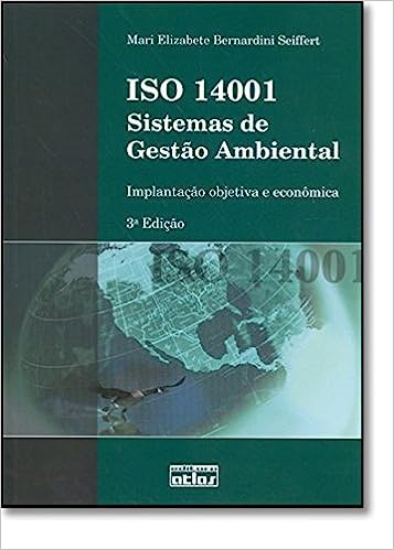 ISO 14001 - Sistemas De Gestão Ambiental Implantação Objetiva E Econômica