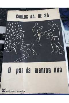 O Pai Da Menina Nua E Outras Estorias - Autografado