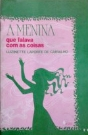 A Menina Que Falava Com As Coisas