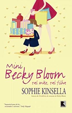 Mini Becky Bloom Tal Mae Tal Filha