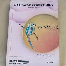 Saudade Seresteira V. 02 - Musicas Brasileiras E Internacionais Cifradas Para Violao