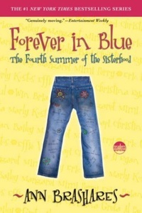 Forever In Blue - The Fourth Summer Of The Sisterhood